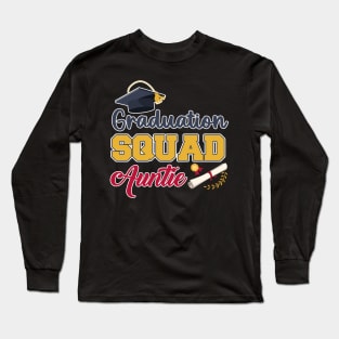 Graduation squad End of school Grad squad auntie Gift For Women Mother day Long Sleeve T-Shirt